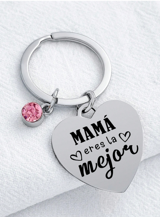 Llavero "Mamá eres la mejor"